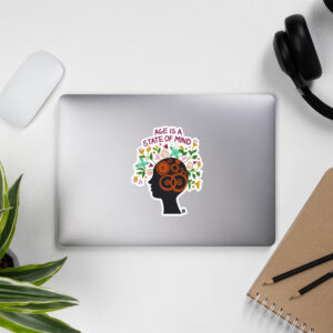 Age is a State of Mind Bubble-Free Stickers